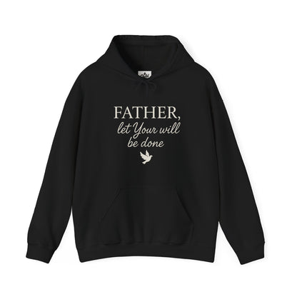 "Father Let Your Will Be Done" Hoodie - Unisex Heavy Blend Christian Sweatshirt for Relaxation & Faith