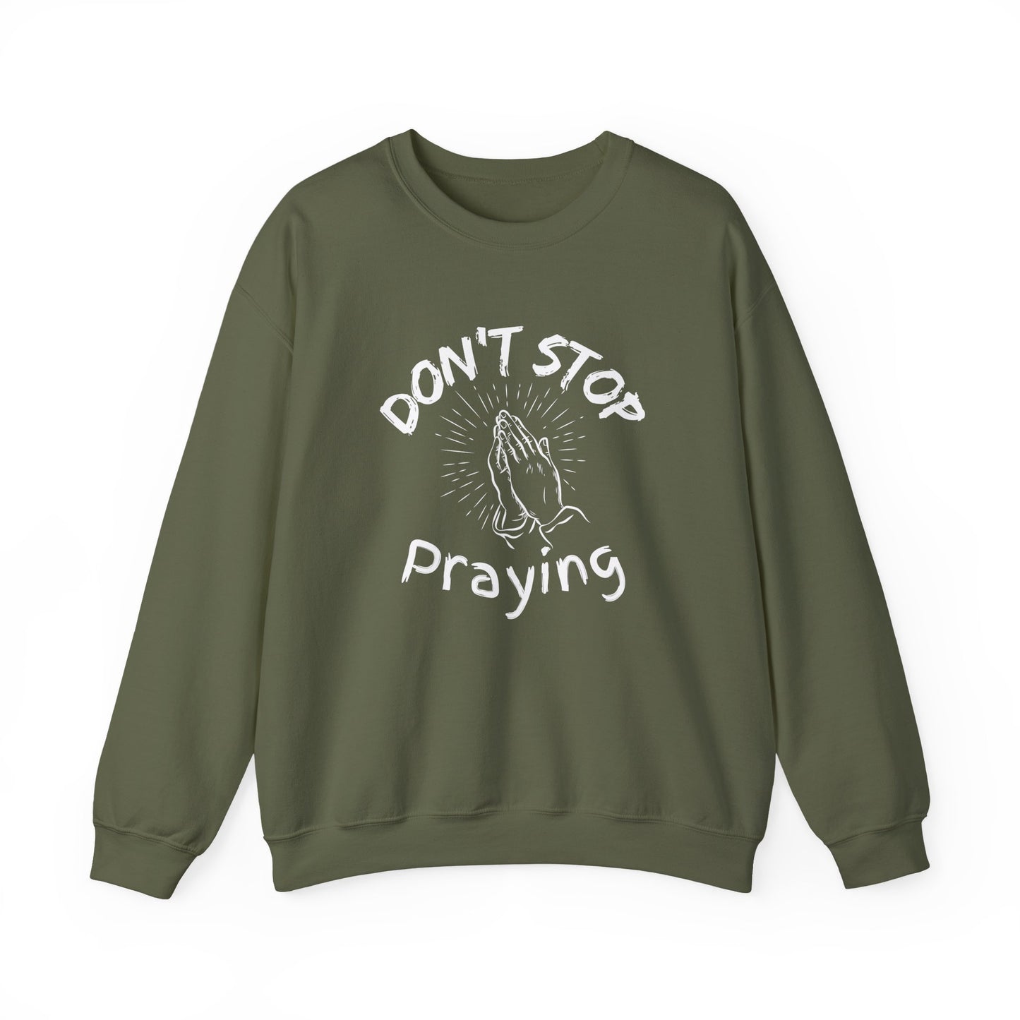 “Don’t Stop Praying” Crewneck Religious Sweatshirt – Cozy Reminder of Faith