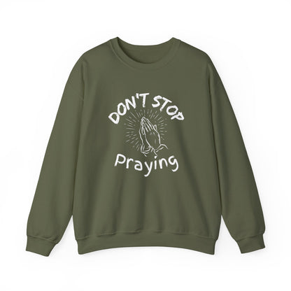 “Don’t Stop Praying” Crewneck Religious Sweatshirt – Cozy Reminder of Faith