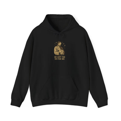 “He Left the 99 for Me” Religious Hoodie – Unisex Pullover Celebrating God’s Care