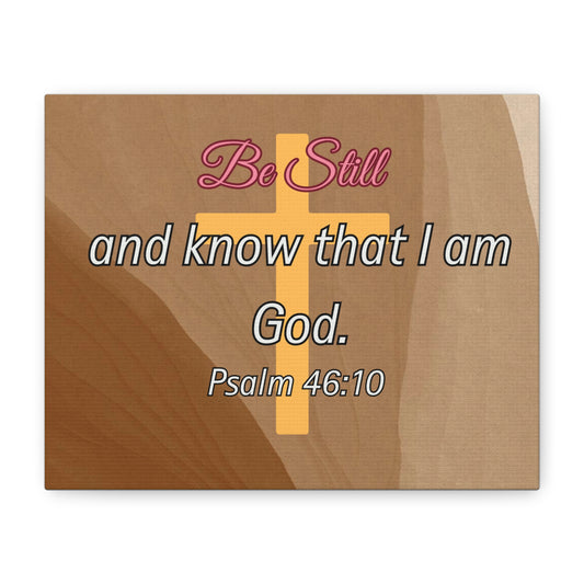 Inspirational Christian Wall Art - "Be still and know that I am God" Matte Canvas