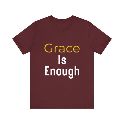“Grace is Enough” Religious T-Shirt – Timeless Faith Statement