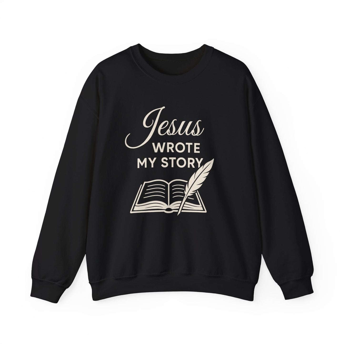 “Jesus Wrote My Story” Crewneck Sweatshirt – Cozy and Meaningful Religious Apparel