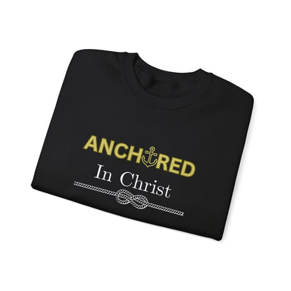 “Anchored in Christ” Religious Crewneck Sweatshirt – Faith-Based Comfort for Everyday Wear