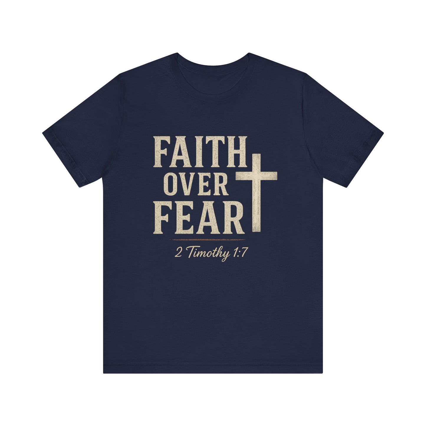 “Faith Over Fear” Religious T-Shirt – Bold Statement of Trust in God