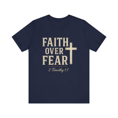 “Faith Over Fear” Religious T-Shirt – Bold Statement of Trust in God