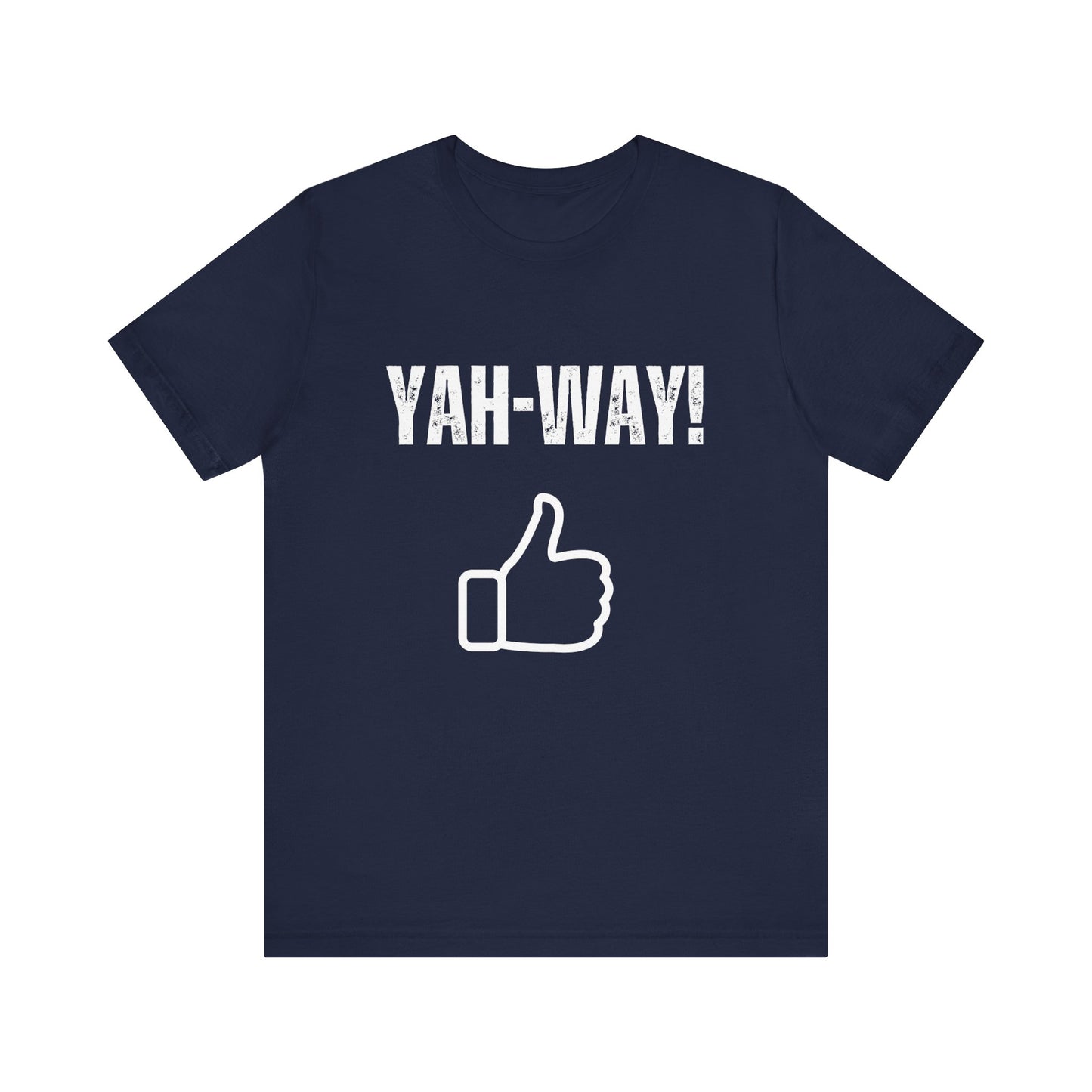 “Yah-Way!” Religious T-Shirt – Bold, Fun Faith Statement Tee