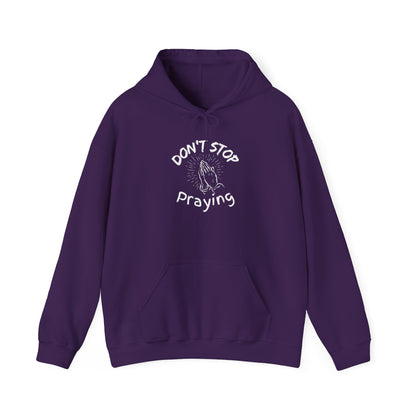 “Don’t Stop Praying” Religious Hoodie – Unisex Pullover to Encourage Daily Faith