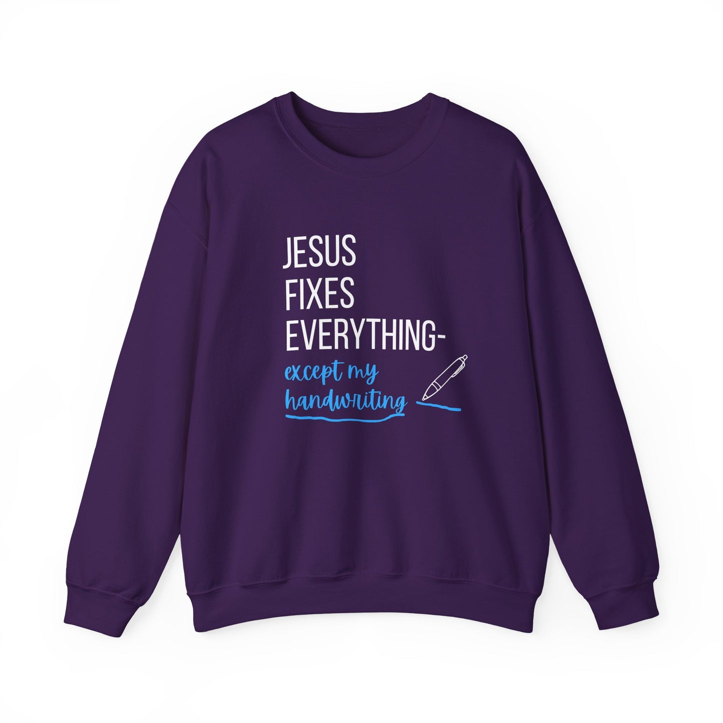 “Jesus Fixes Everything—Except My Handwriting” Religious Crewneck Sweatshirt – Fun & Faithful Style