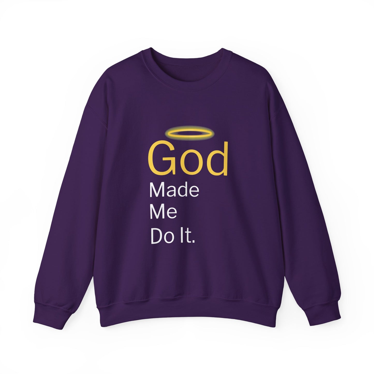“God Made Me Do It” Religious Crewneck Sweatshirt – Fun & Faithful Comfort