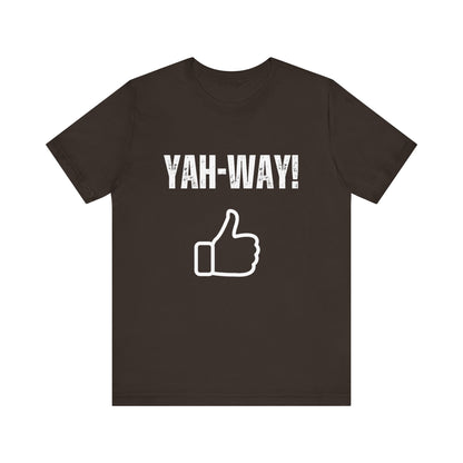 “Yah-Way!” Religious T-Shirt – Bold, Fun Faith Statement Tee