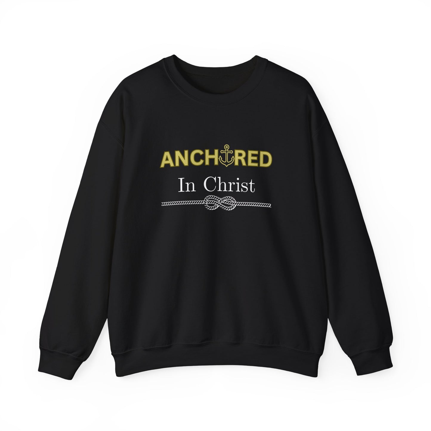 “Anchored in Christ” Religious Crewneck Sweatshirt – Faith-Based Comfort for Everyday Wear