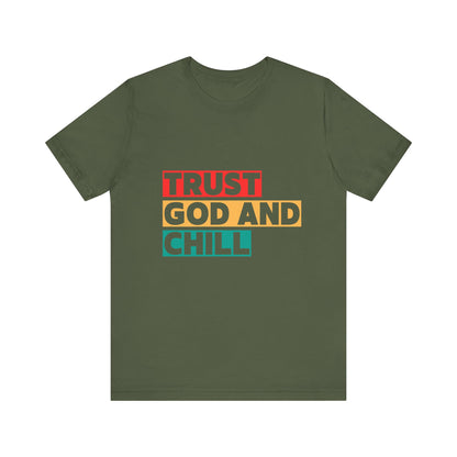 “Trust God and Chill” Religious T-Shirt – Laid-Back Faith with Style