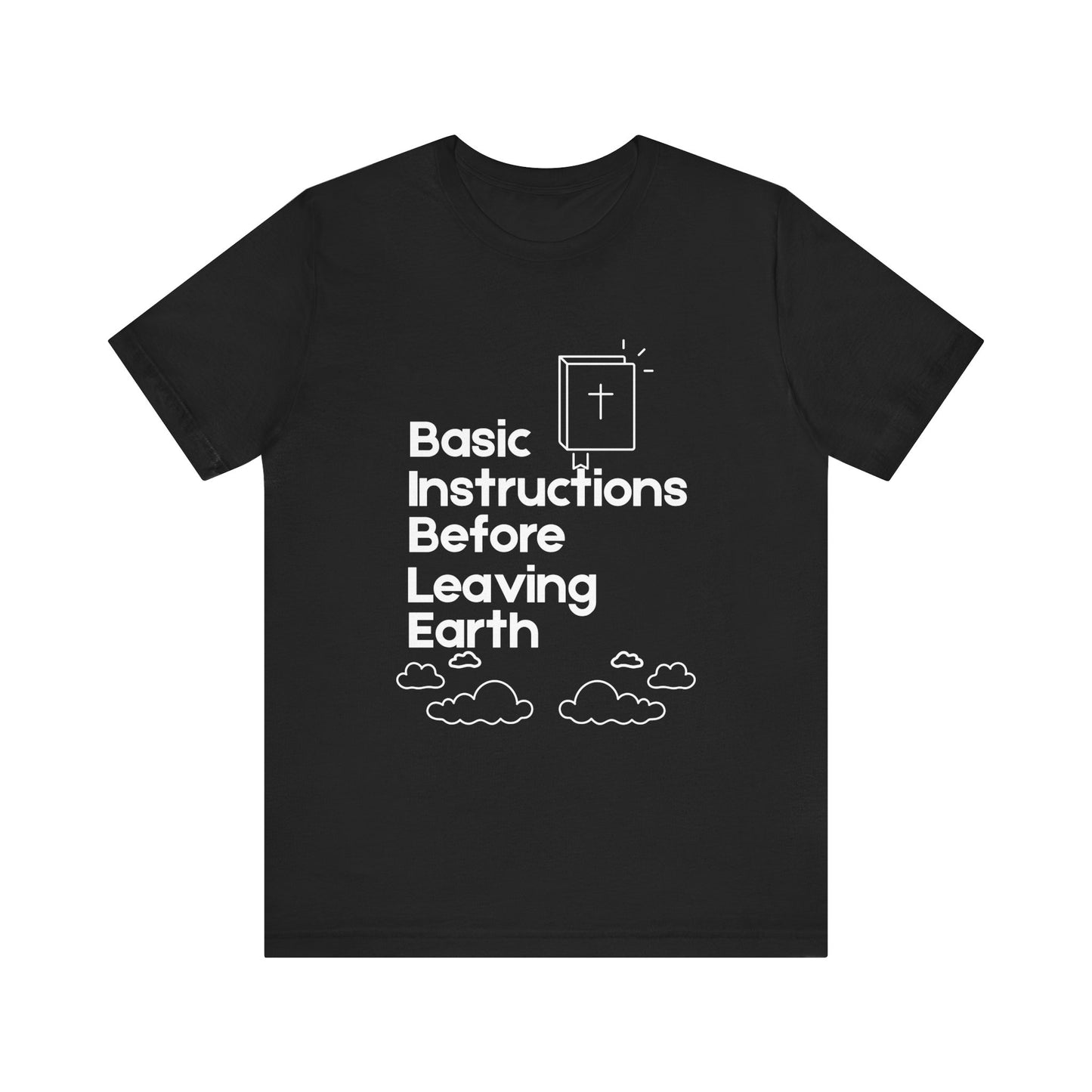 “Basic Instructions Before Leaving Earth” Religious Acronym Tee – Unisex Jersey T-Shirt