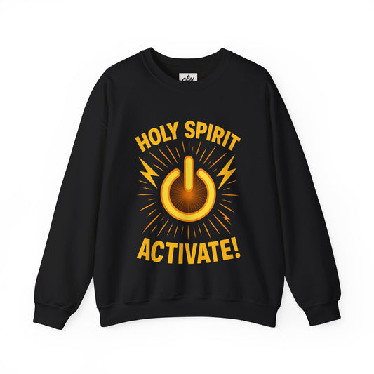"Holy Spirit Activate" - Christian Sweatshirt - Unisex