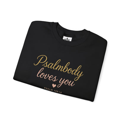 "Psalmbody Loves You" - Christian Sweatshirt