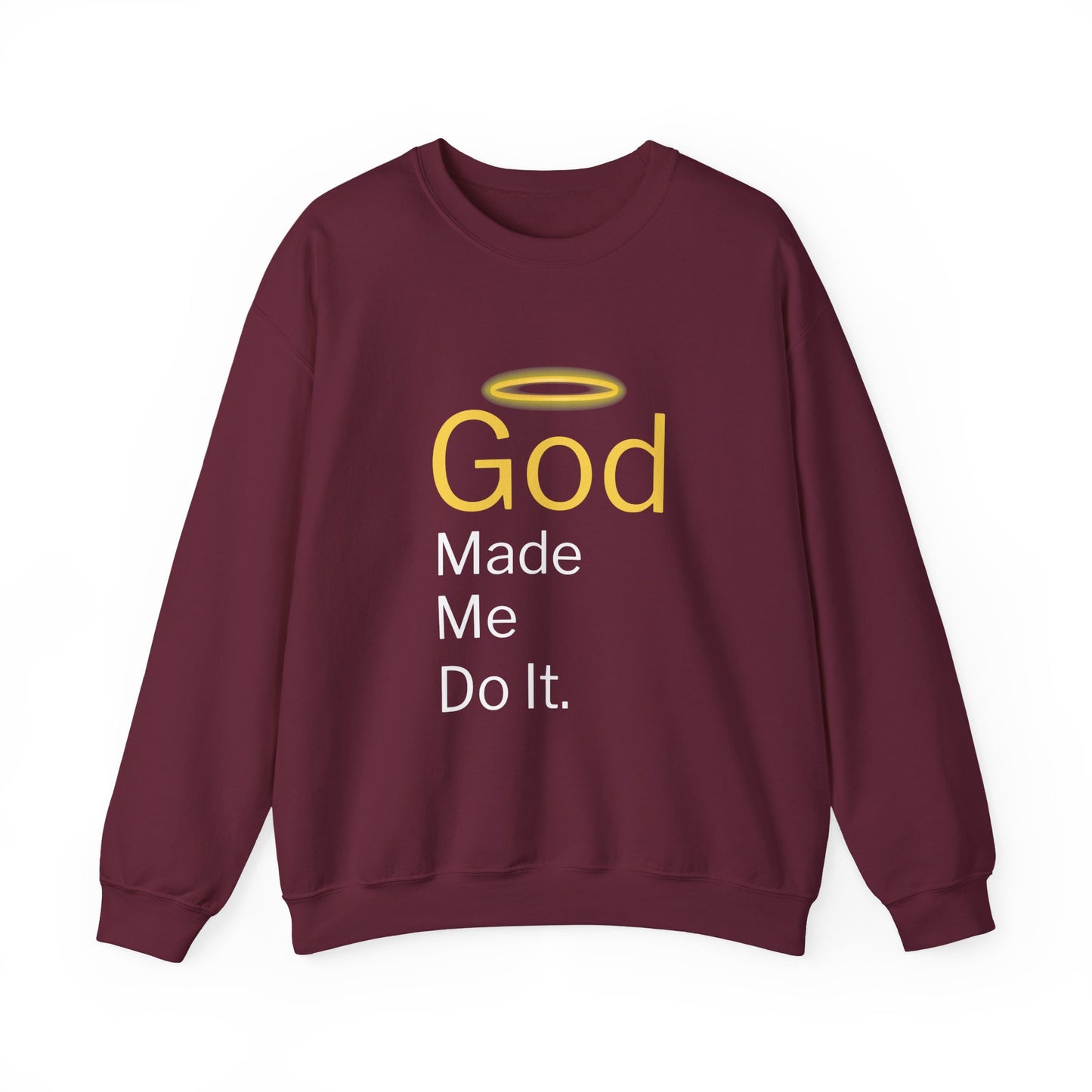 “God Made Me Do It” Religious Crewneck Sweatshirt – Fun & Faithful Comfort