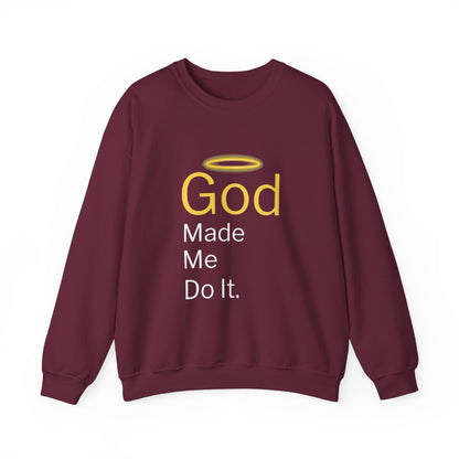 “God Made Me Do It” Religious Crewneck Sweatshirt – Fun & Faithful Comfort