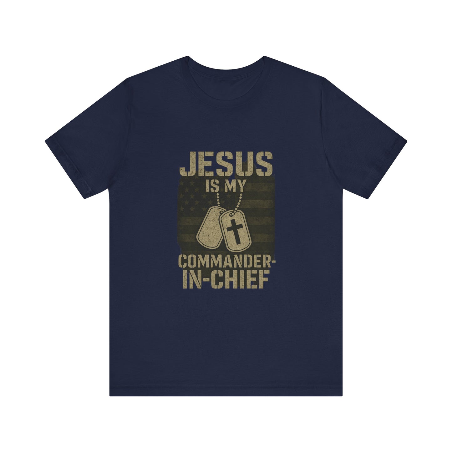 “Jesus Is My Commander-in-Chief” Christian T-Shirt – Bold Faith & Patriot-Inspired Design
