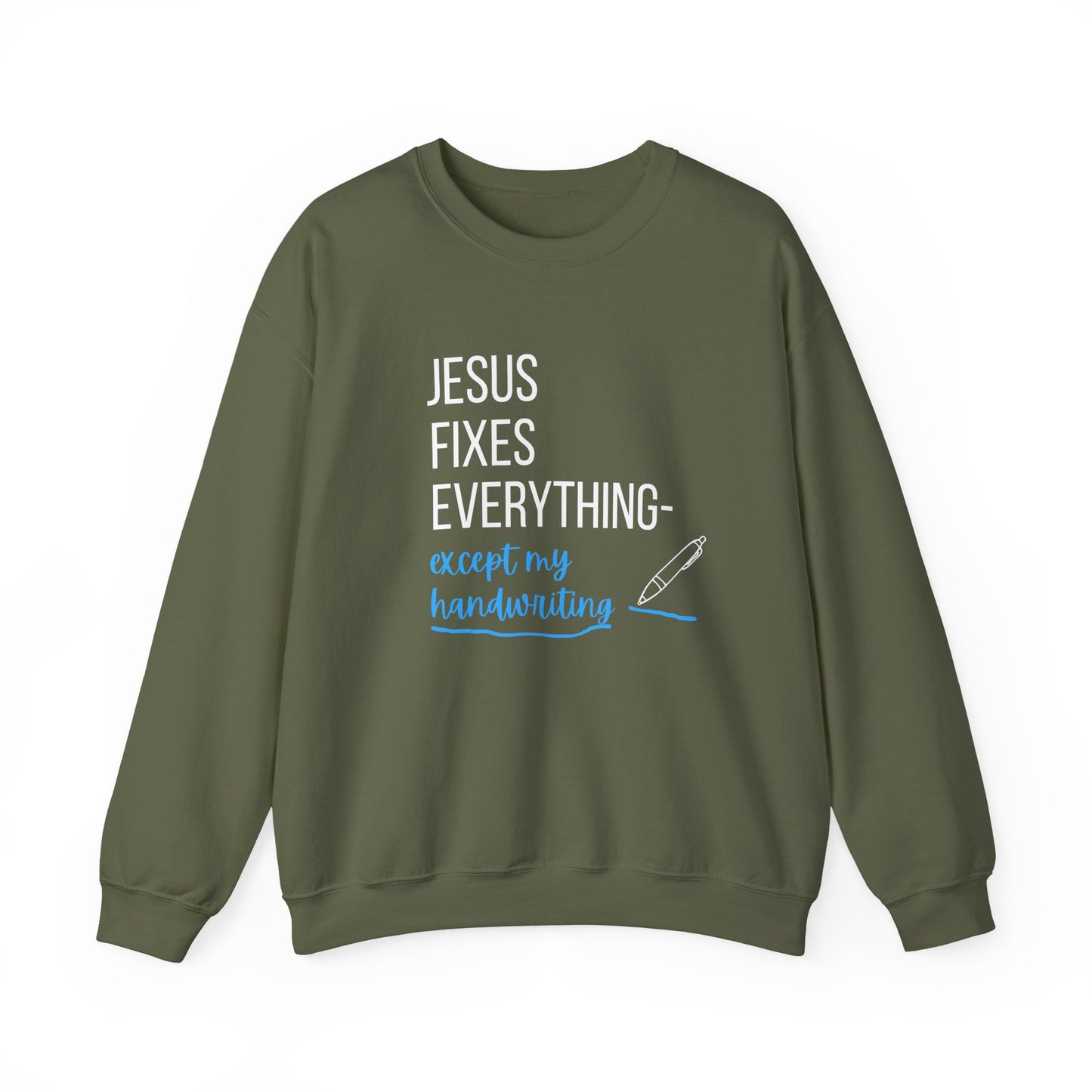 “Jesus Fixes Everything—Except My Handwriting” Religious Crewneck Sweatshirt – Fun & Faithful Style