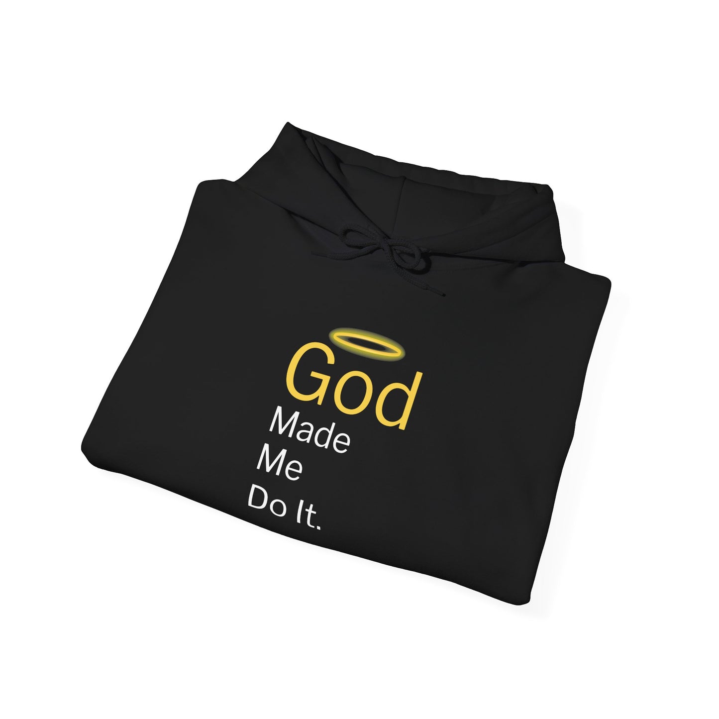“God Made Me Do It” Religious Hoodie – Unisex Pullover with Bold Faith Humor