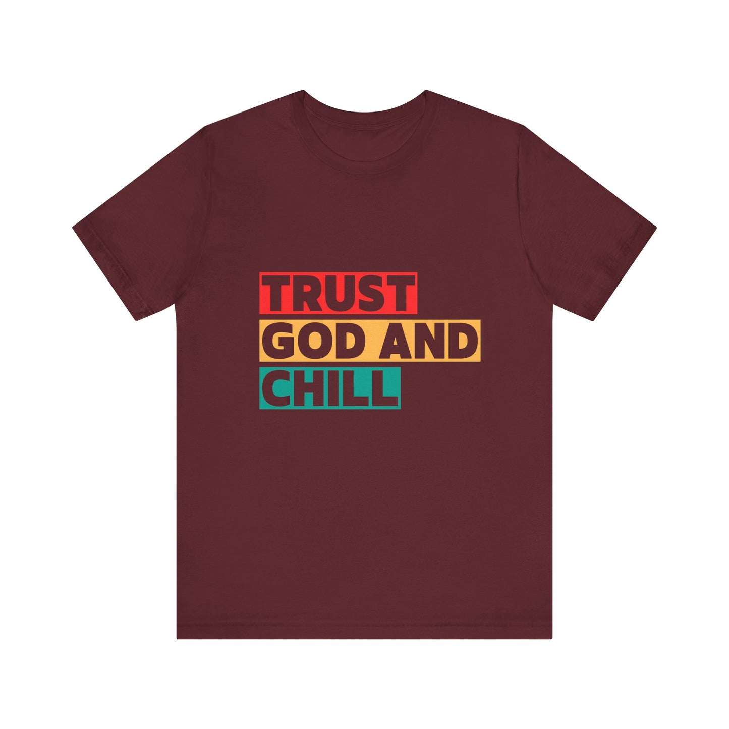 “Trust God and Chill” Religious T-Shirt – Laid-Back Faith with Style