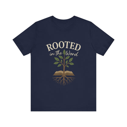 “Rooted In The Word” Religious T-Shirt – Faith-Driven Bible Message