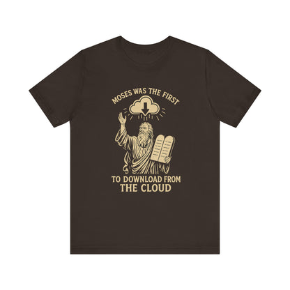 “Moses Was the 1st to Download from the Cloud” Religious T-Shirt – Funny Bible Tech Pun