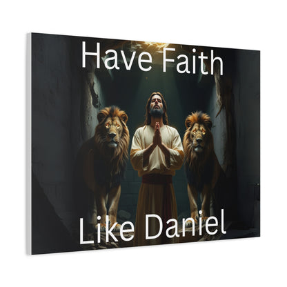 Inspirational Christian Wall Art - "Have Faith Like Daniel" Matte Canvas