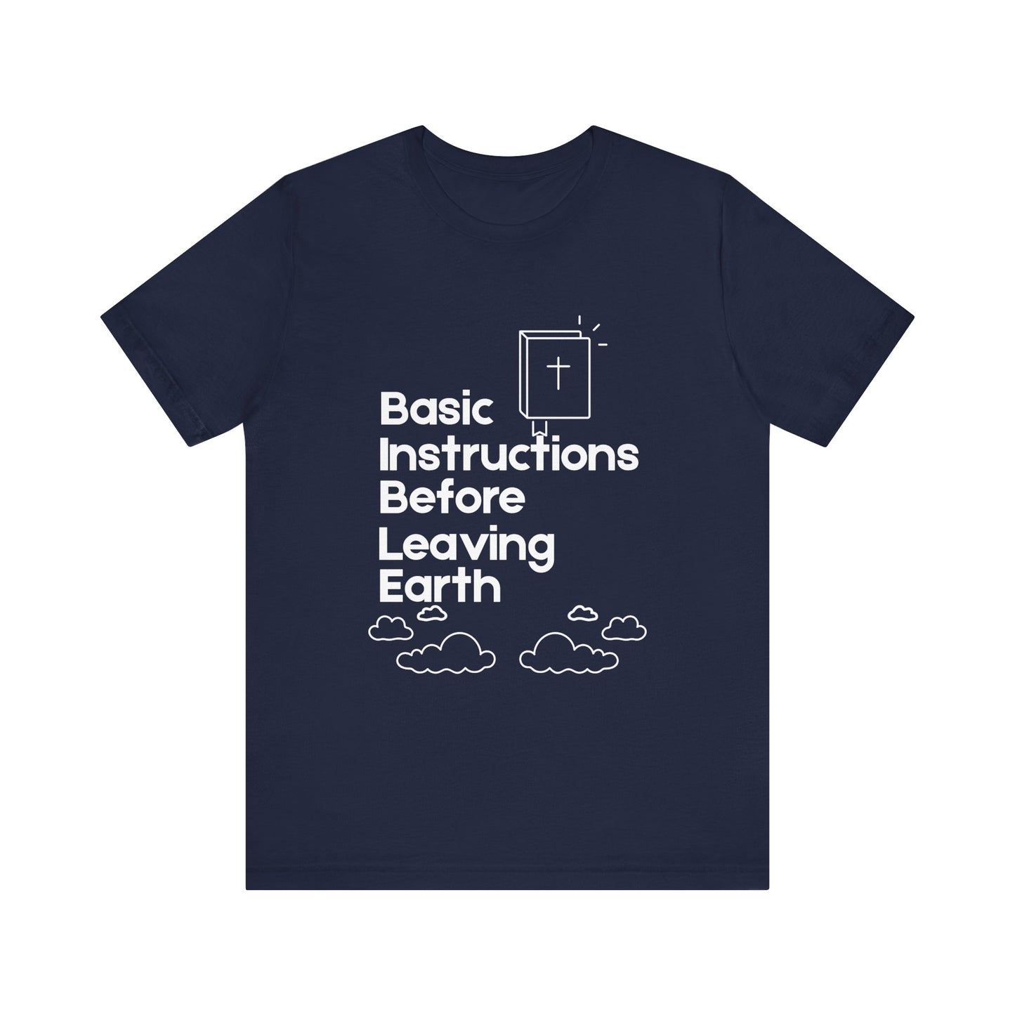“Basic Instructions Before Leaving Earth” Religious Acronym Tee – Unisex Jersey T-Shirt