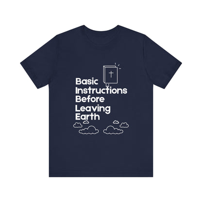 “Basic Instructions Before Leaving Earth” Religious Acronym Tee – Unisex Jersey T-Shirt
