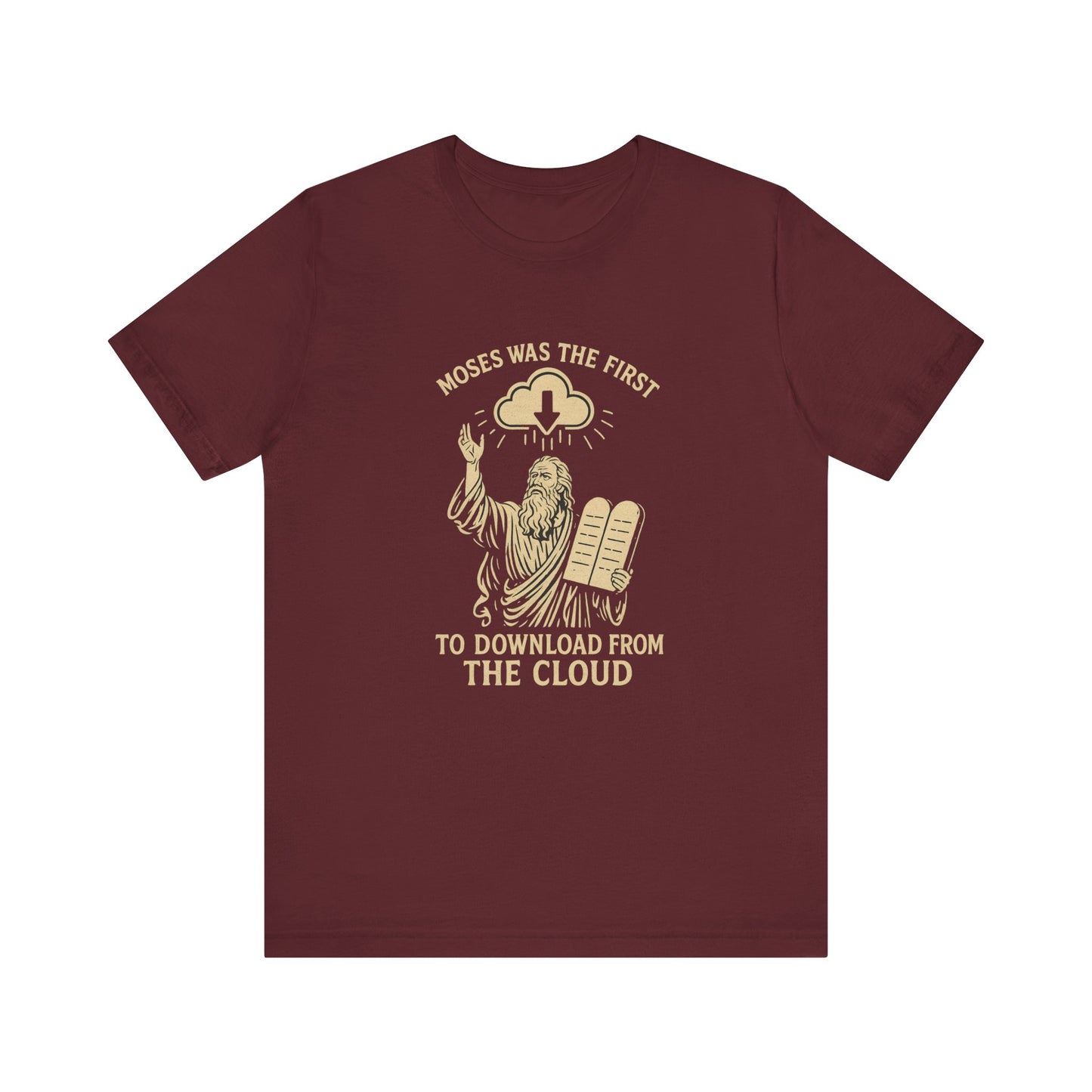 “Moses Was the 1st to Download from the Cloud” Religious T-Shirt – Funny Bible Tech Pun