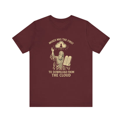 “Moses Was the 1st to Download from the Cloud” Religious T-Shirt – Funny Bible Tech Pun