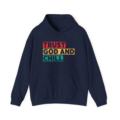 “Trust God and Chill” Religious Hoodie – Unisex Pullover for Calm and Confidence