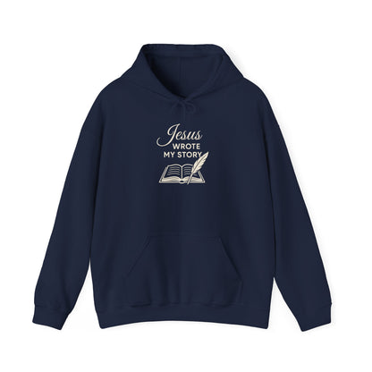 “Jesus Wrote My Story” Religious Hoodie – Unisex Pullover for Faith and Inspiration