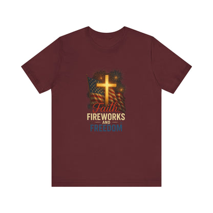 “Faith, Fireworks, and Freedom” Christian T-Shirt – Patriotic Summer Style for Believers