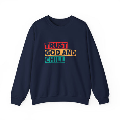 “Trust God and Chill” Crewneck Religious Sweatshirt – Faith-Filled Comfort for Every Season