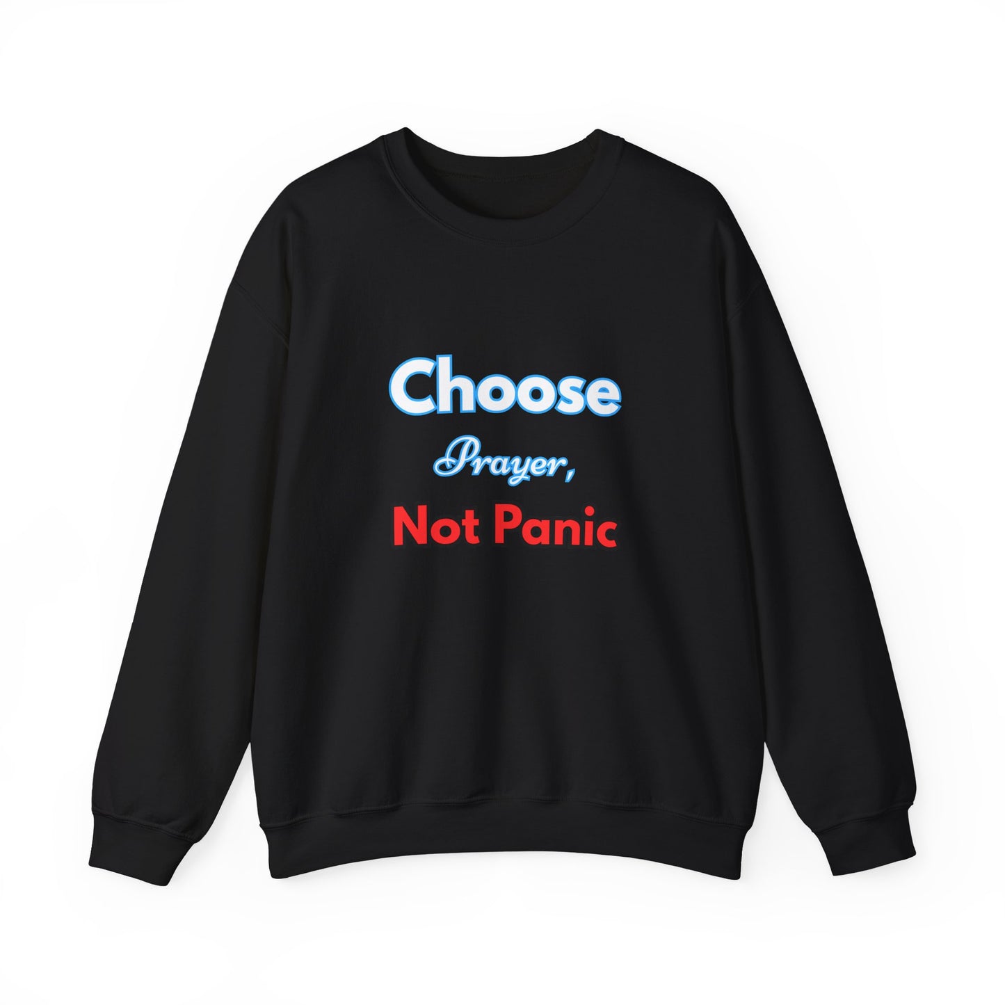 “Choose Prayer, Not Panic” Religious Crewneck Sweatshirt – Faith-Inspired Cold Weather Comfort