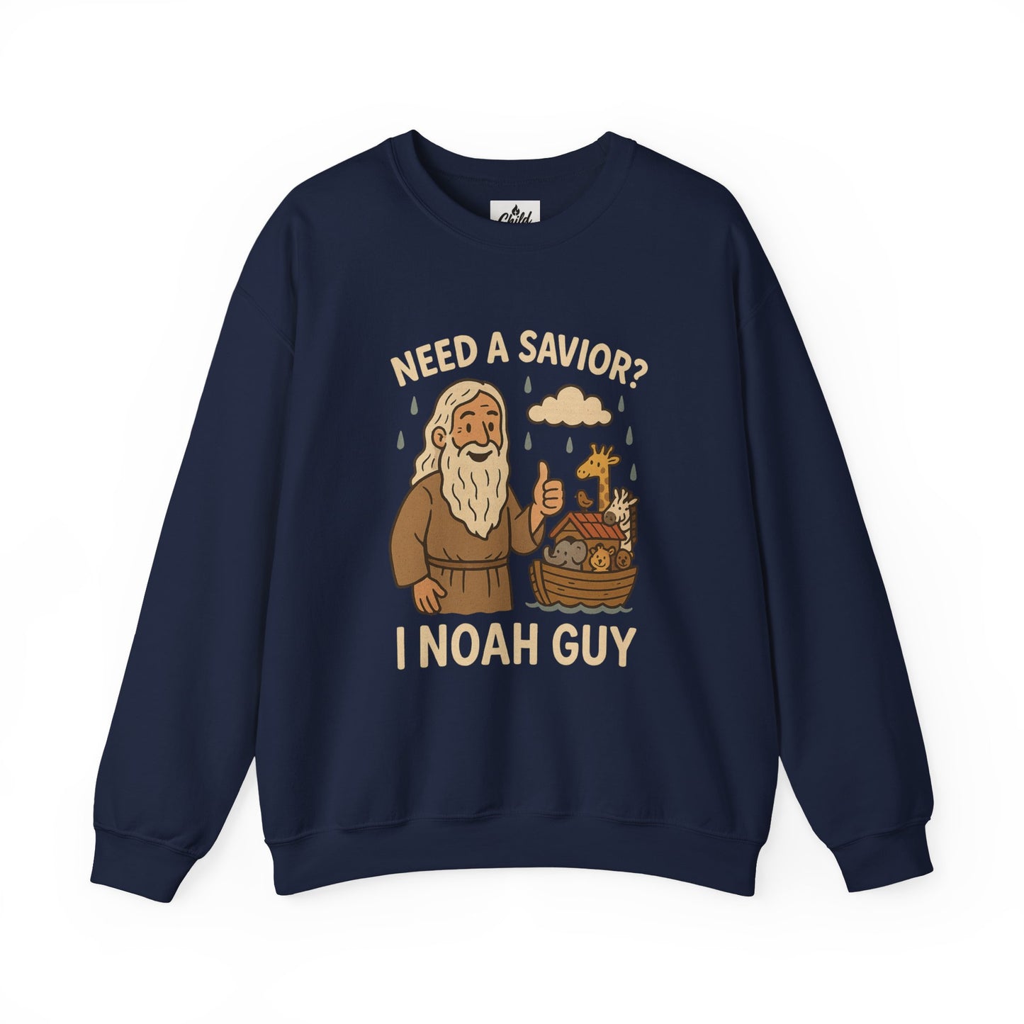"Need a Savior? I Noah Guy." - Christian Sweatshirt - Unisex