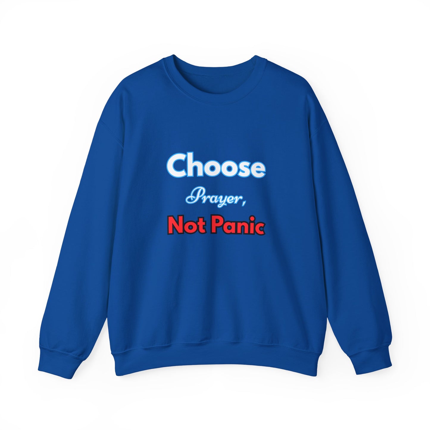 “Choose Prayer, Not Panic” Religious Crewneck Sweatshirt – Faith-Inspired Cold Weather Comfort