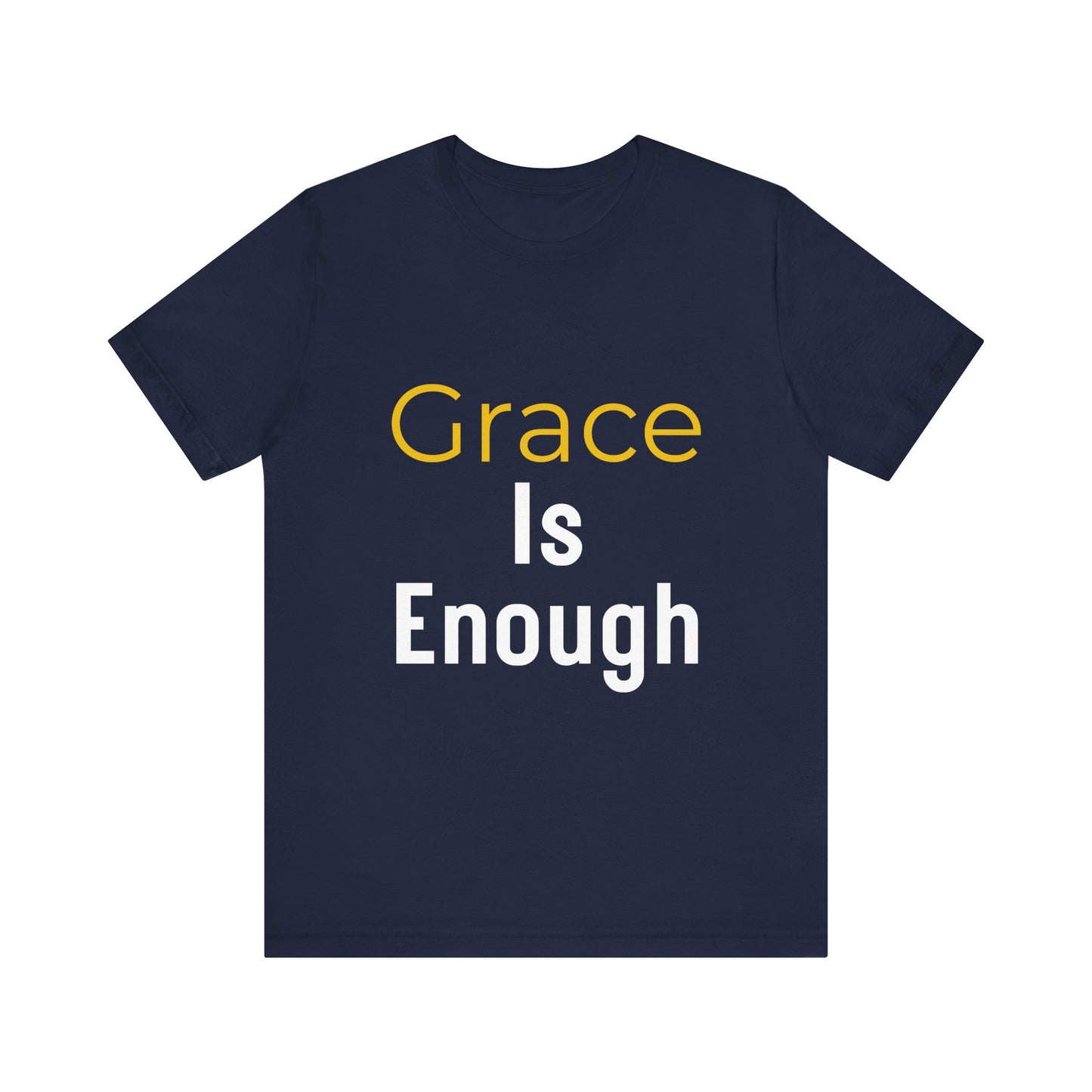 “Grace is Enough” Religious T-Shirt – Timeless Faith Statement