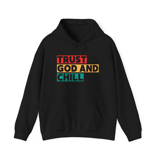 “Trust God and Chill” Religious Hoodie – Unisex Pullover for Calm and Confidence