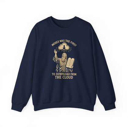 “Moses Was the 1st to Download from the Cloud” Crewneck Sweatshirt – Cozy Christian Tech Humor