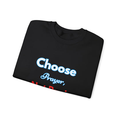 “Choose Prayer, Not Panic” Religious Crewneck Sweatshirt – Faith-Inspired Cold Weather Comfort
