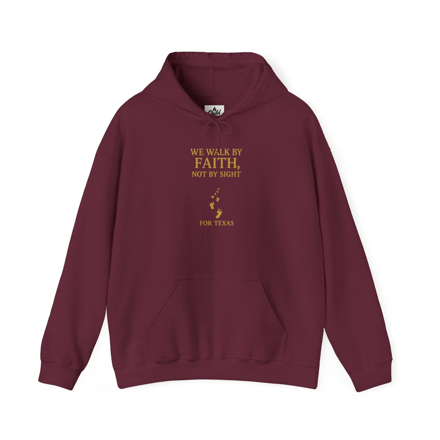 "We Walk By Faith, Not By Sight - For Texas". Hoodie - Unisex Heavy Blend Christian Hoodie for Relaxation & Faith