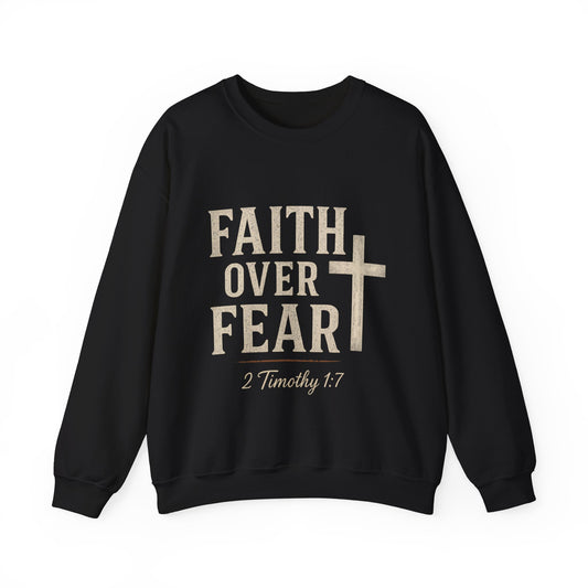 “Faith Over Fear” Christian Religious Crewneck Sweatshirt – Stand Strong in Style