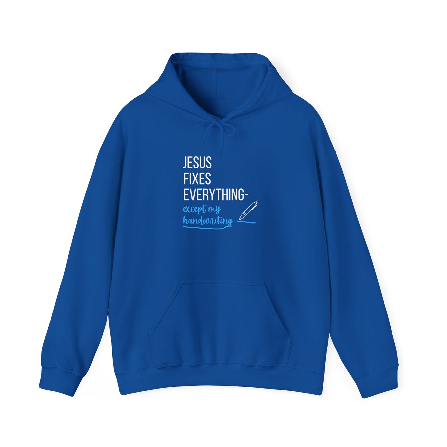“Jesus Fixes Everything—Except My Handwriting” Hoodie – Unisex religious Pullover with a Fun Twist