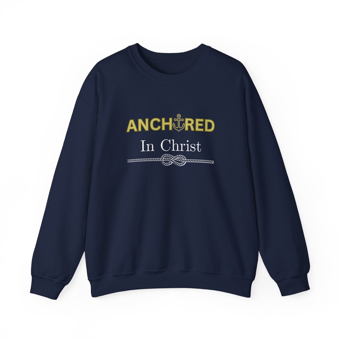 “Anchored in Christ” Religious Crewneck Sweatshirt – Faith-Based Comfort for Everyday Wear
