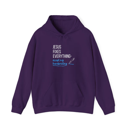 “Jesus Fixes Everything—Except My Handwriting” Hoodie – Unisex religious Pullover with a Fun Twist
