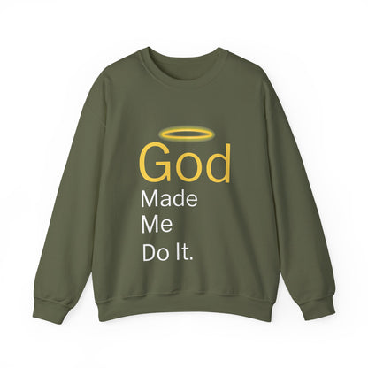 “God Made Me Do It” Religious Crewneck Sweatshirt – Fun & Faithful Comfort